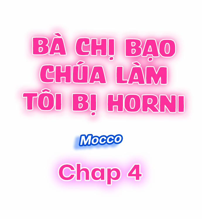 Bà chị bạo chúa làm tôi horni Chương 4 Trang 1