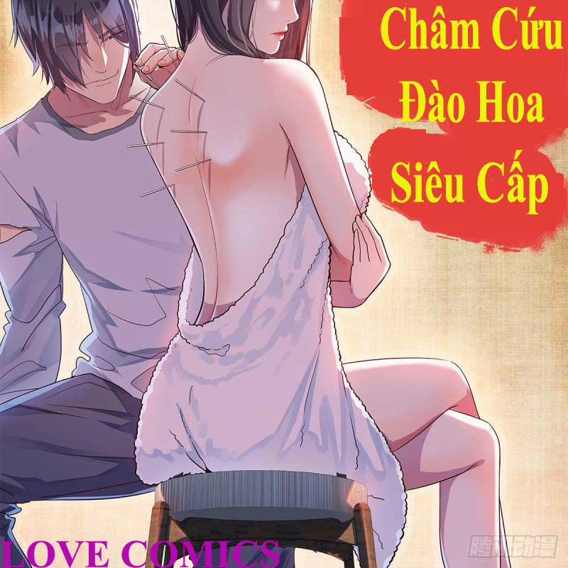 Bác Sĩ Châm Cứu Đào Hoa Siêu Cấp Chương 1 Trang 18