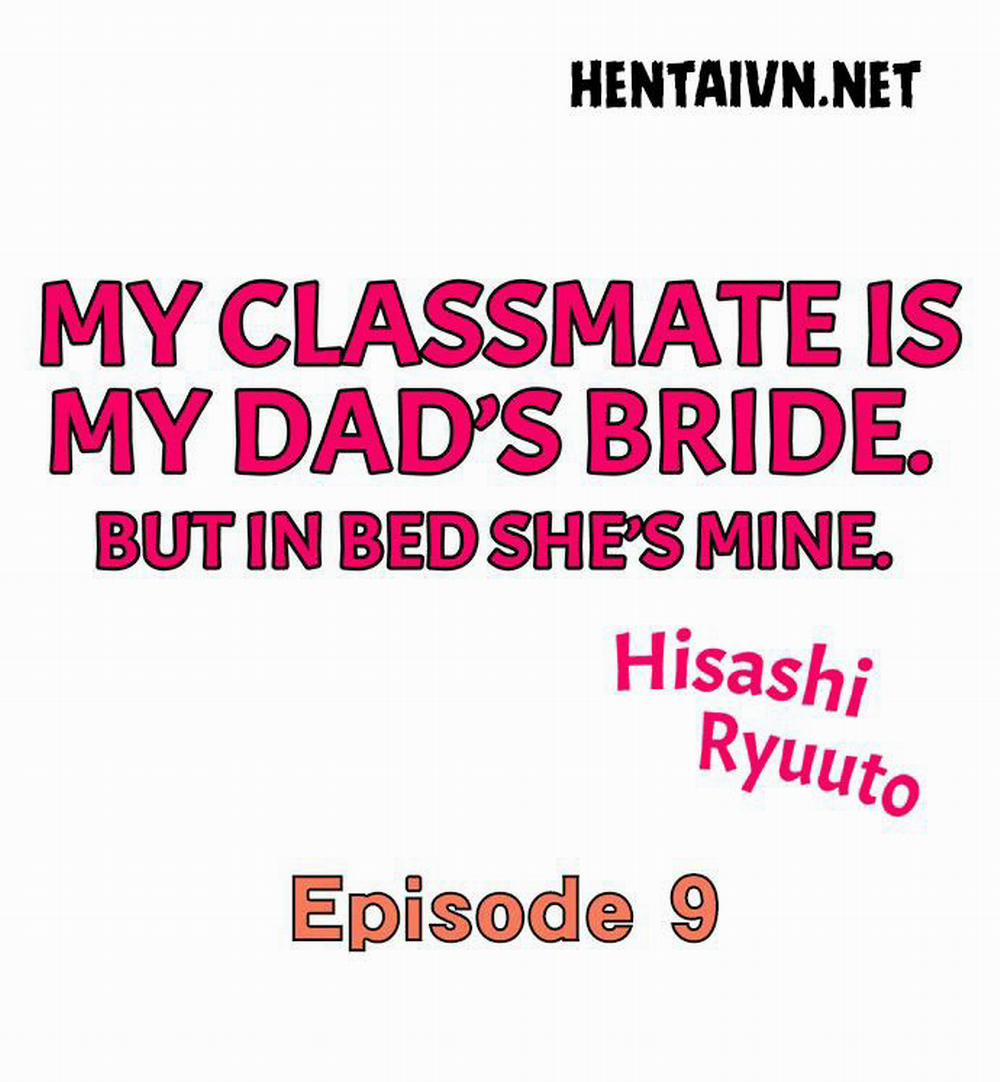 Bạn Cùng Lớp Của Tôi Là Vợ Ba Tôi. Nhưng Trên Giường Cô Ấy Là Của Tôi. Chương 9 Trang 2