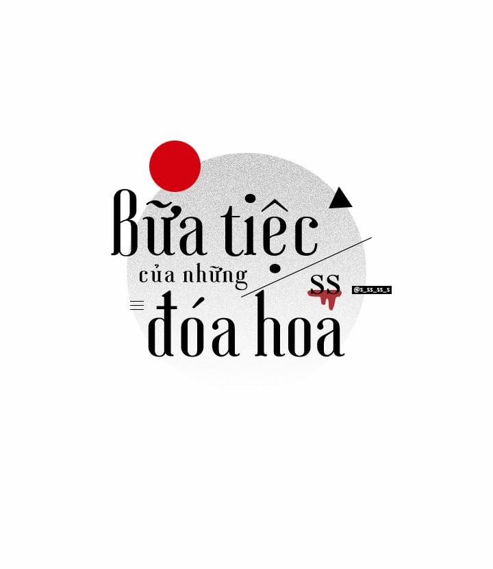 Bữa Tiệc Của Những Đóa Hoa Chương 16 Trang 25