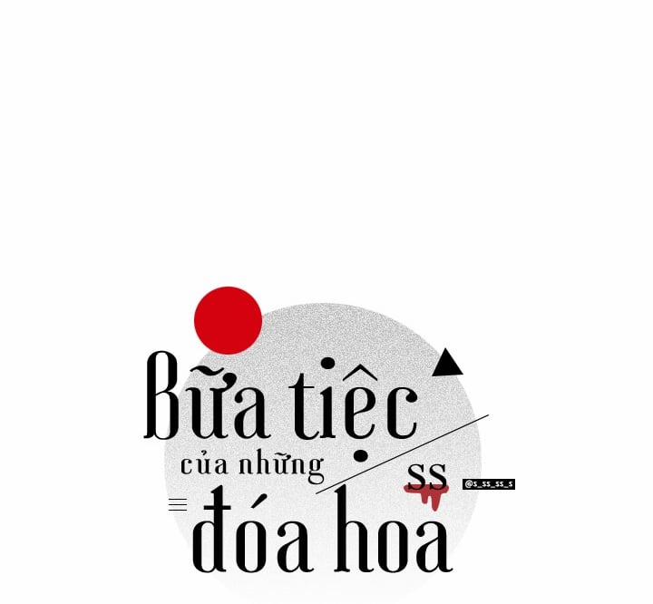 Bữa Tiệc Của Những Đóa Hoa Chương 21 Trang 7