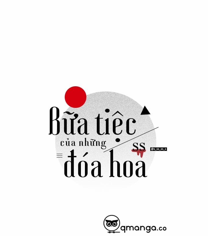 Bữa Tiệc Của Những Đóa Hoa Chương 6 Trang 1