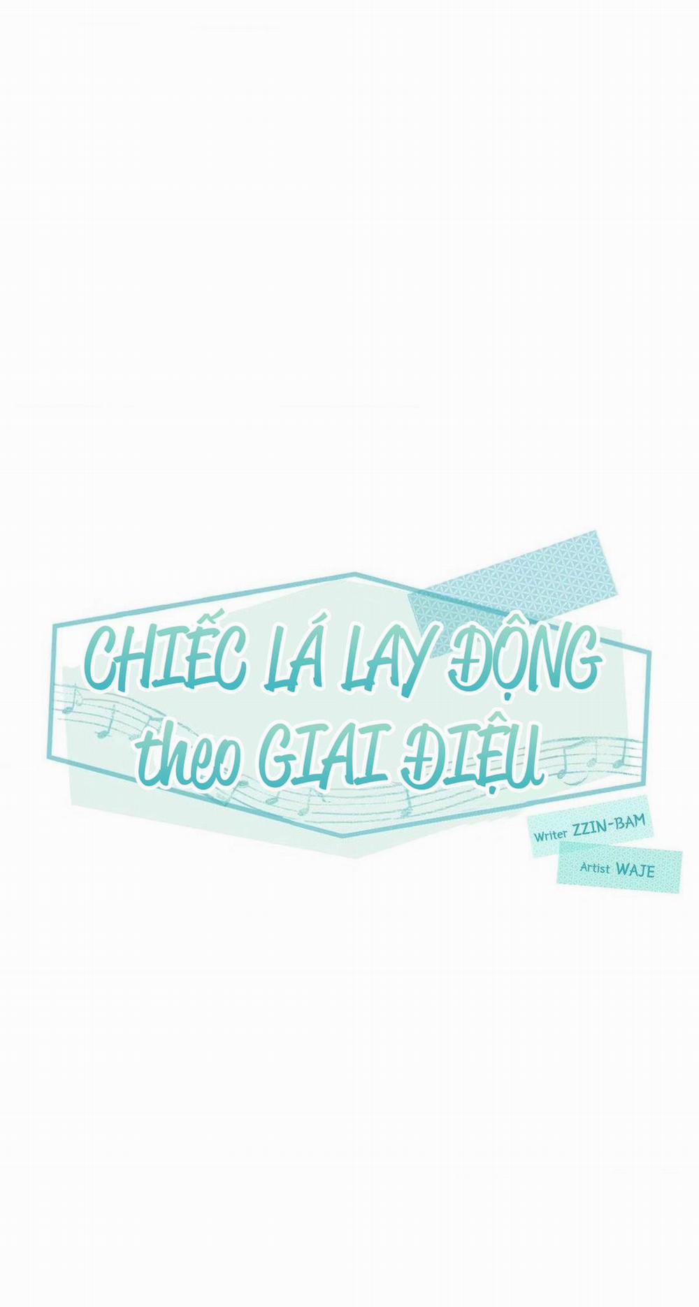 Chiếc Lá Lay Động Theo Giai Điệu Chương 5 Trang 7