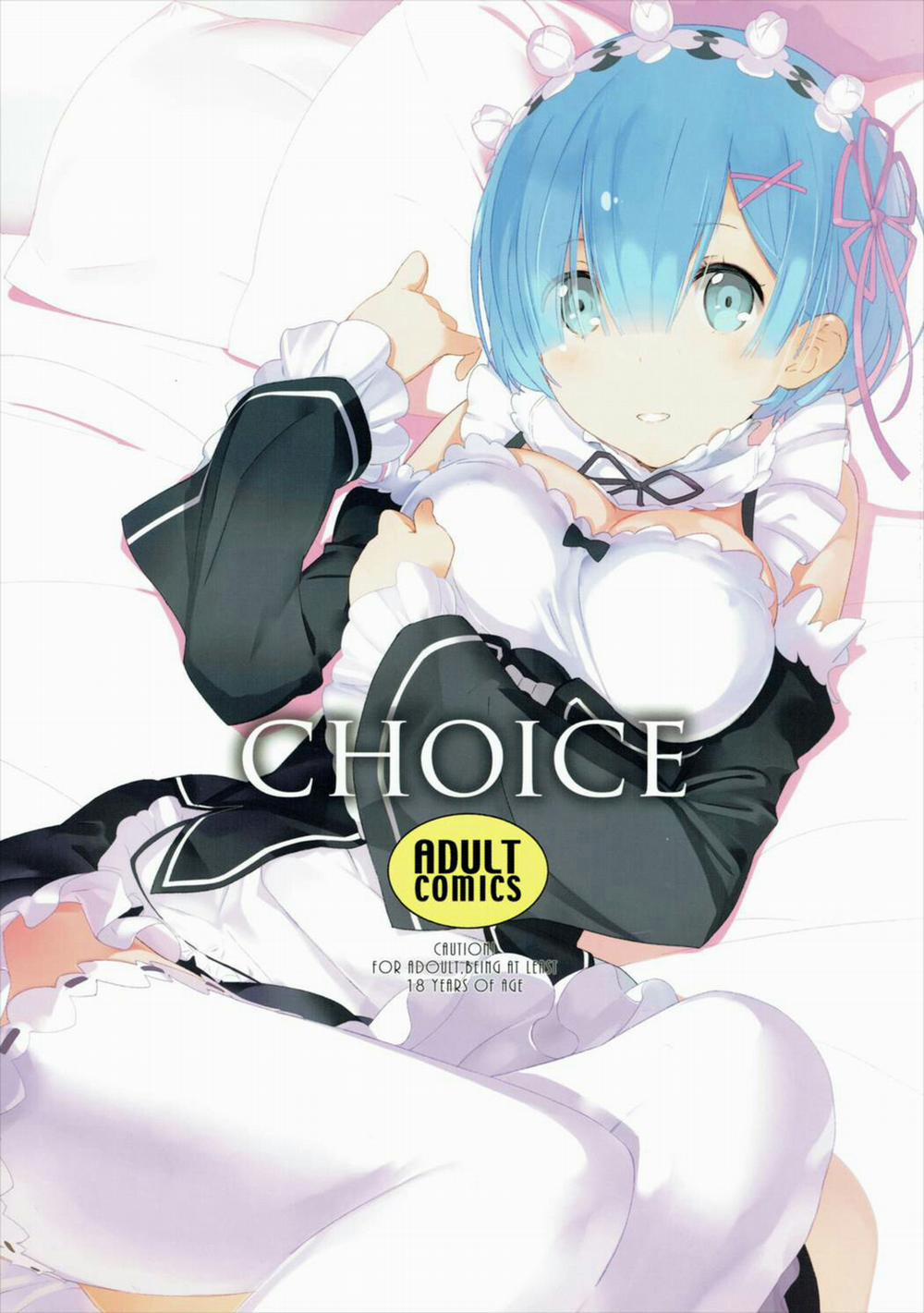 CHOICE (Re:Zero kara Hajimeru Isekai Seikatsu) Chương Oneshot Trang 1