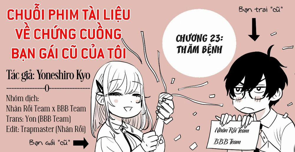 Chuỗi Phim Tài Liệu Về Chứng Cuồng Bạn Gái Cũ Của Tôi. Chương 23 Trang 2