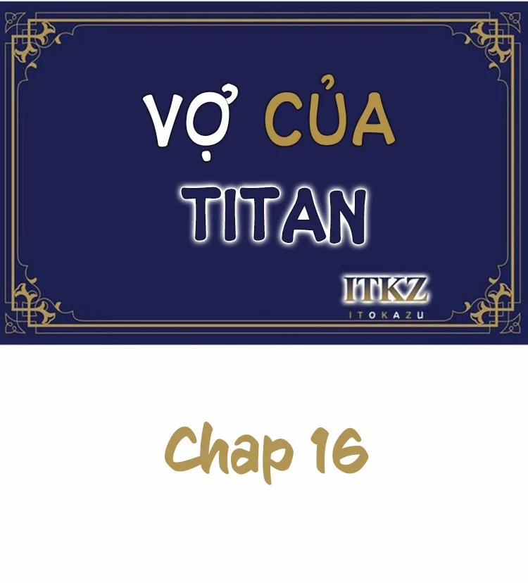 Cô Dâu Của Titan Chương 16 Trang 1