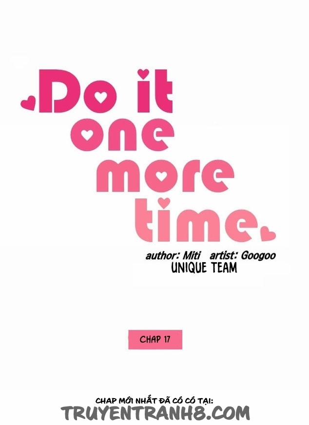 Do It One More Time Chương 17 Trang 12