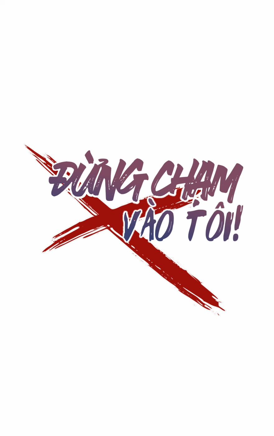 Đừng Chạm Vào Tôi Chương 66 Trang 12