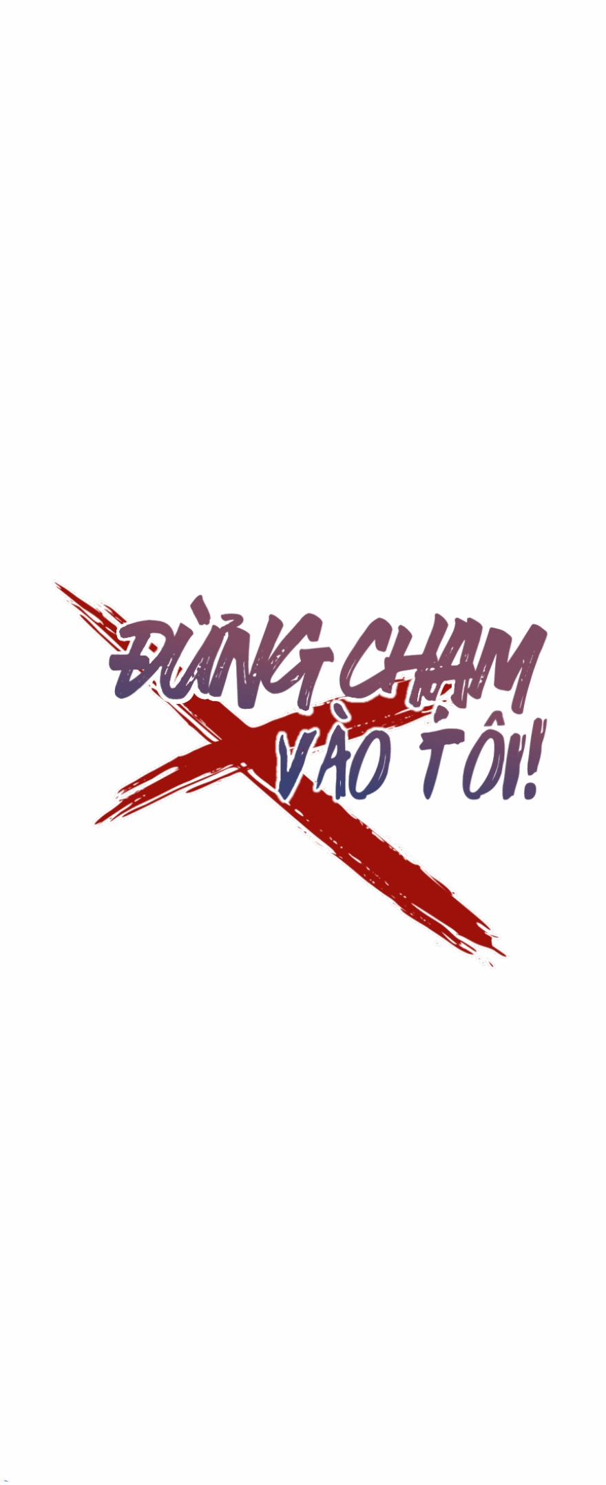 Đừng Chạm Vào Tôi Chương 82 Trang 15