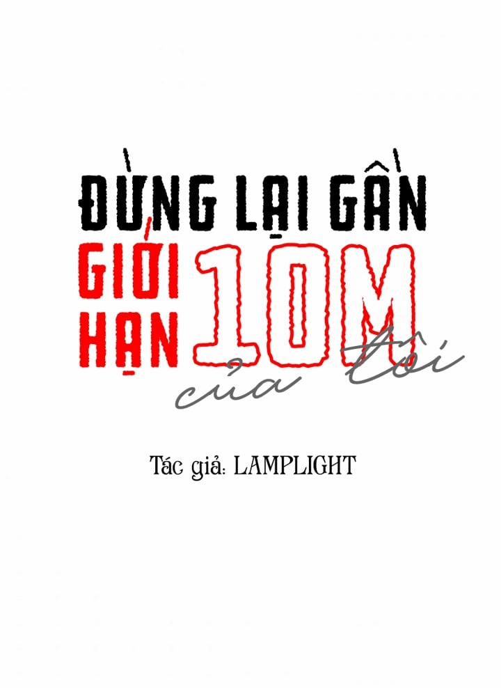 Đừng Lại Gần Giới Hạn 10m Của Tôi Chương 54 Trang 8