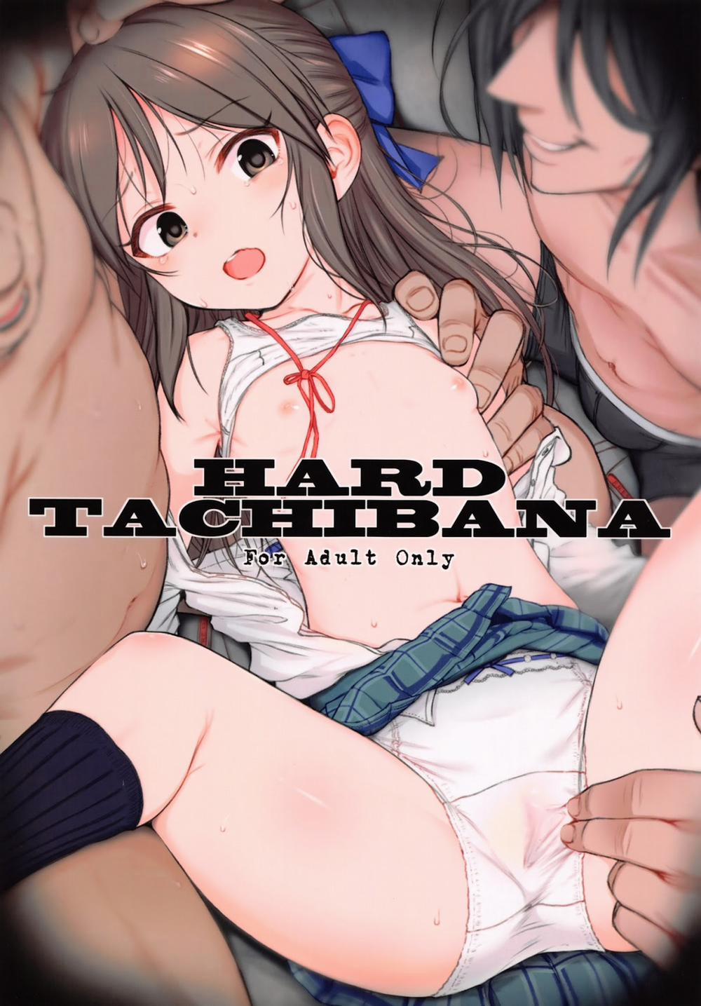 Hard Tachibana (THE IDOLM@STER CINDERELLA GIRLS) Chương Oneshot Trang 2