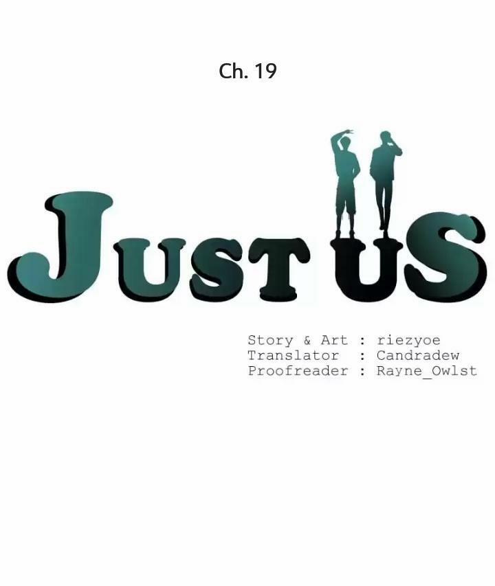 Just Us – Chỉ Hai Chúng Ta Chương 19 Trang 2