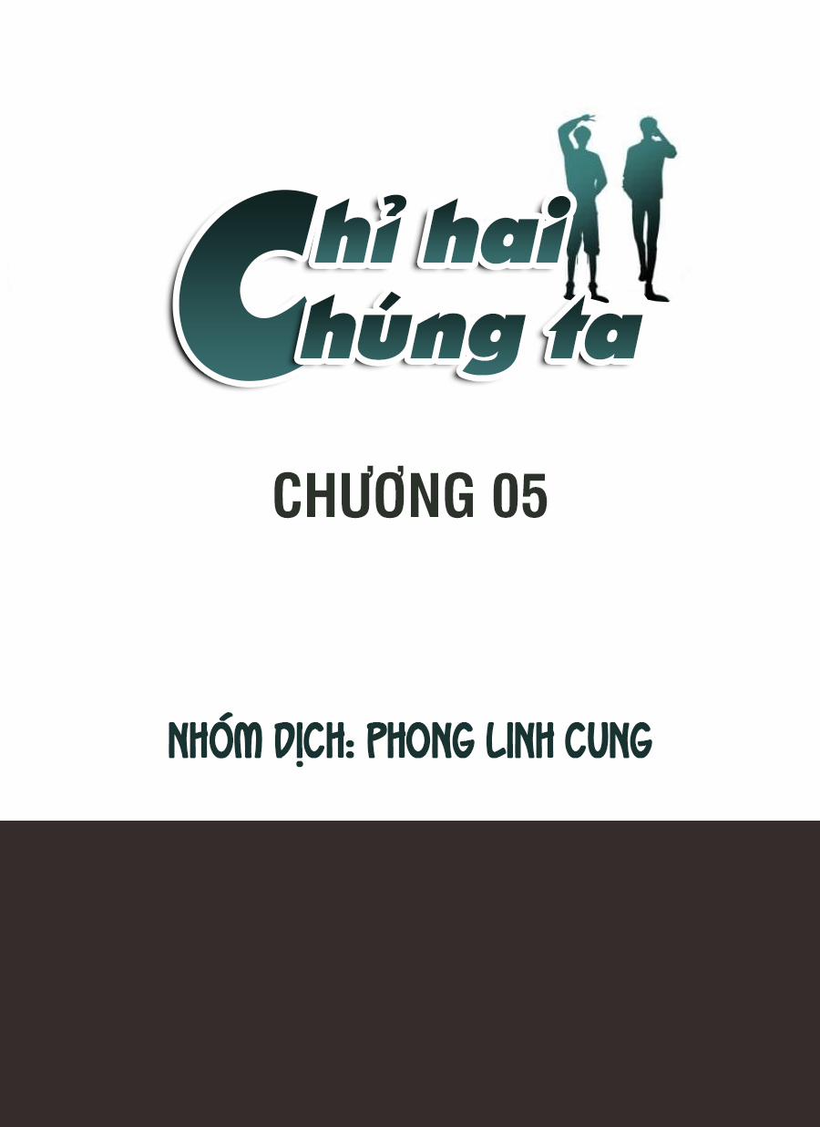 Just Us – Chỉ Hai Chúng Ta Chương 5 Trang 3