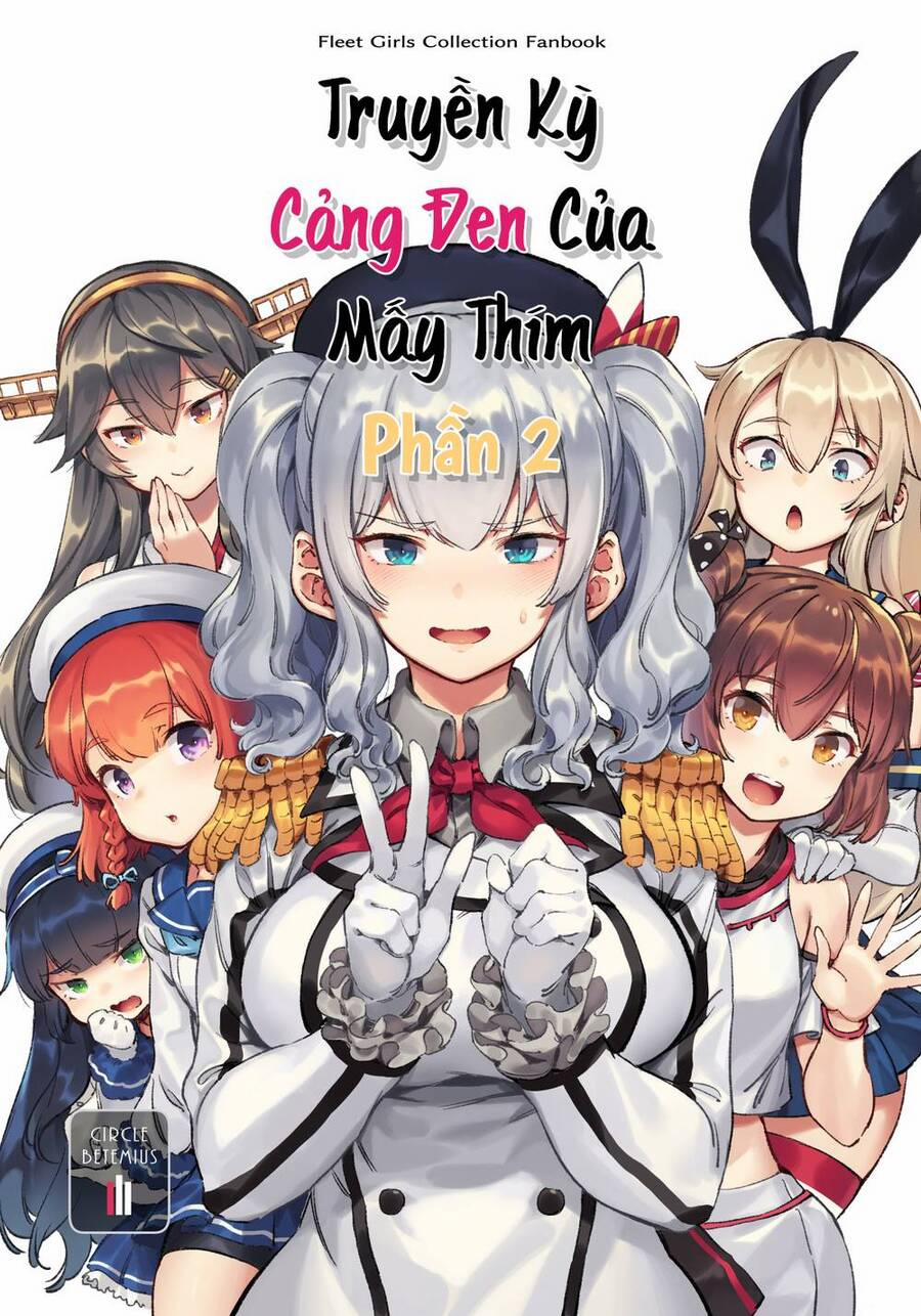 Kancolle – Truyền Kỳ Cảng Đen Của Mấy Thím Chương 2 Trang 1