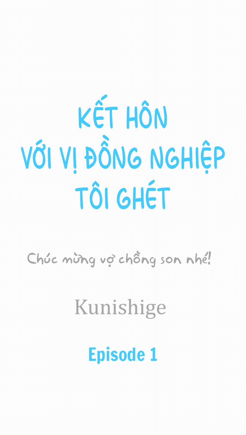 Kết Hôn Với Vị Đồng Nghiệp Tôi Ghét Chương 1 Trang 1