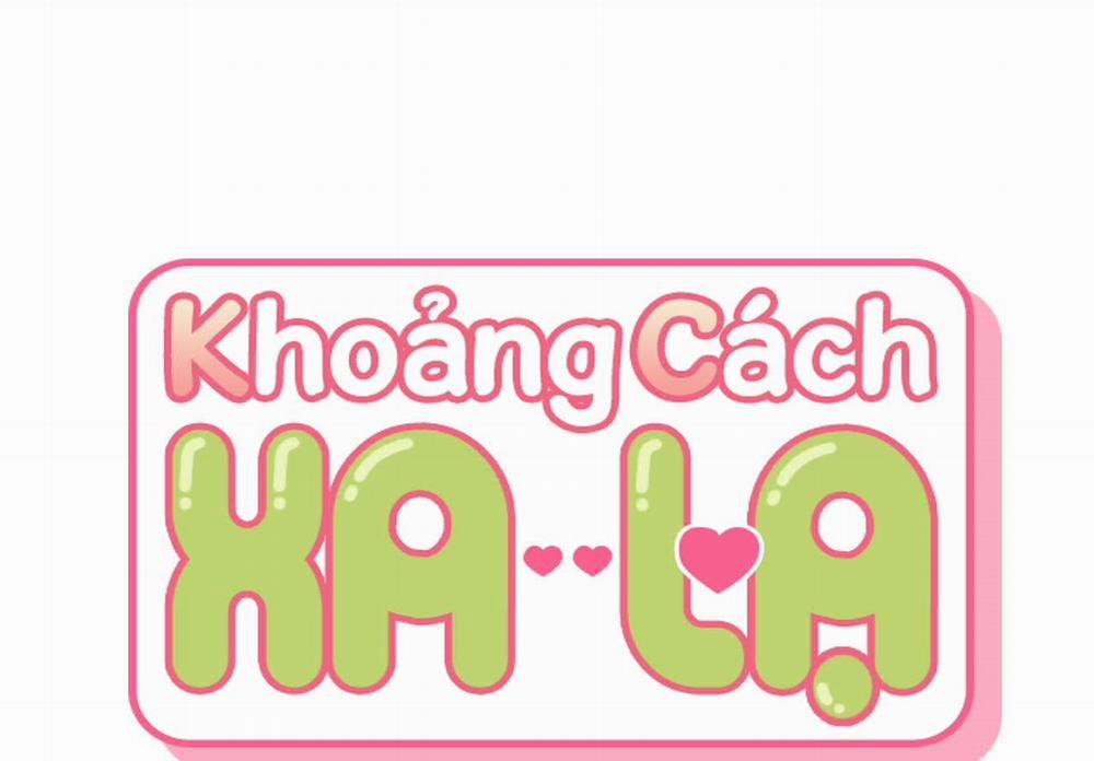 Khoảng Cách Xa Lạ Chương 45 Trang 2