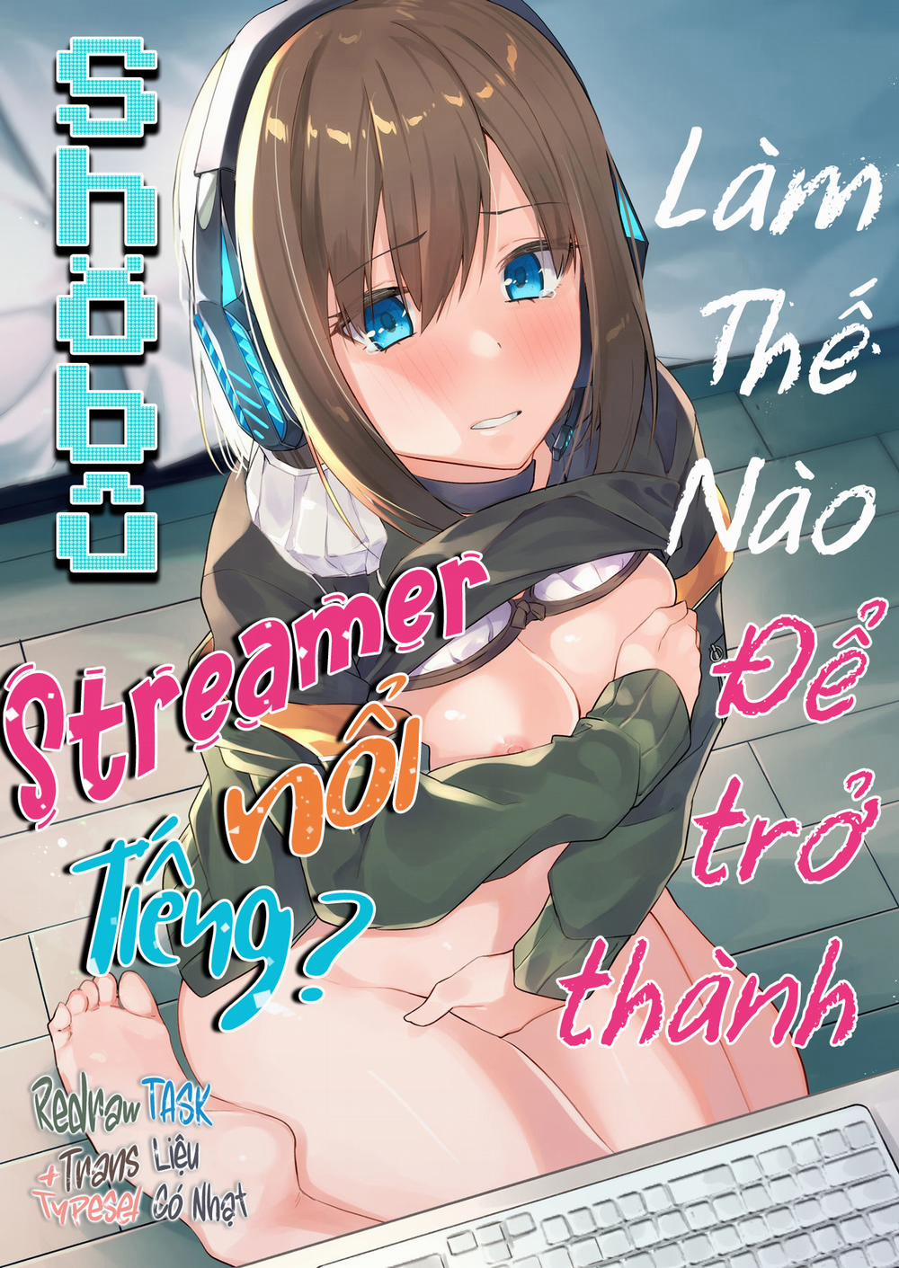 Làm thế nào để trở thành streamer nổi tiếng? Chương 1 Trang 2