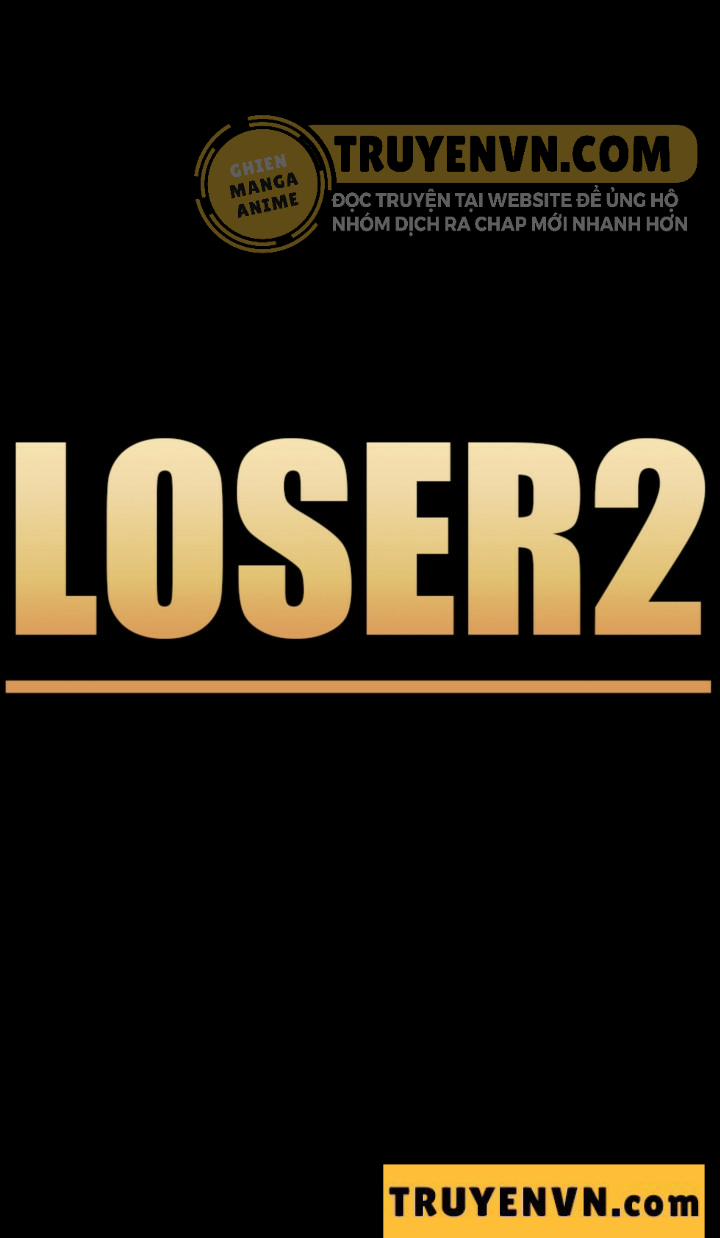 Loser 2 Chương 6 Trang 1