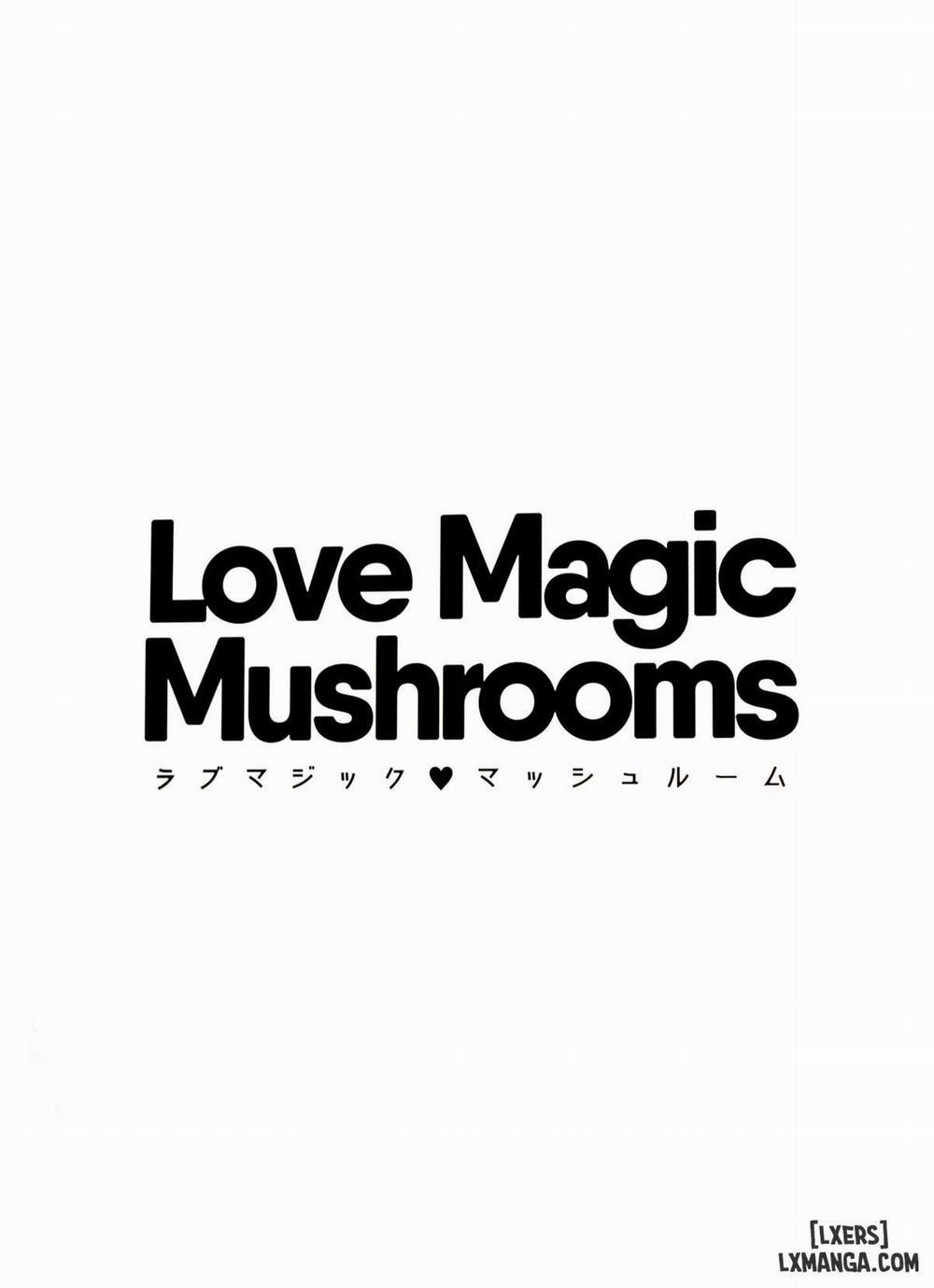 Love Magic Mushrooms Chương Oneshot Trang 3