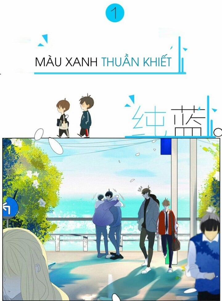 Màu Xanh Thuần Khiết Chương 1 Trang 2