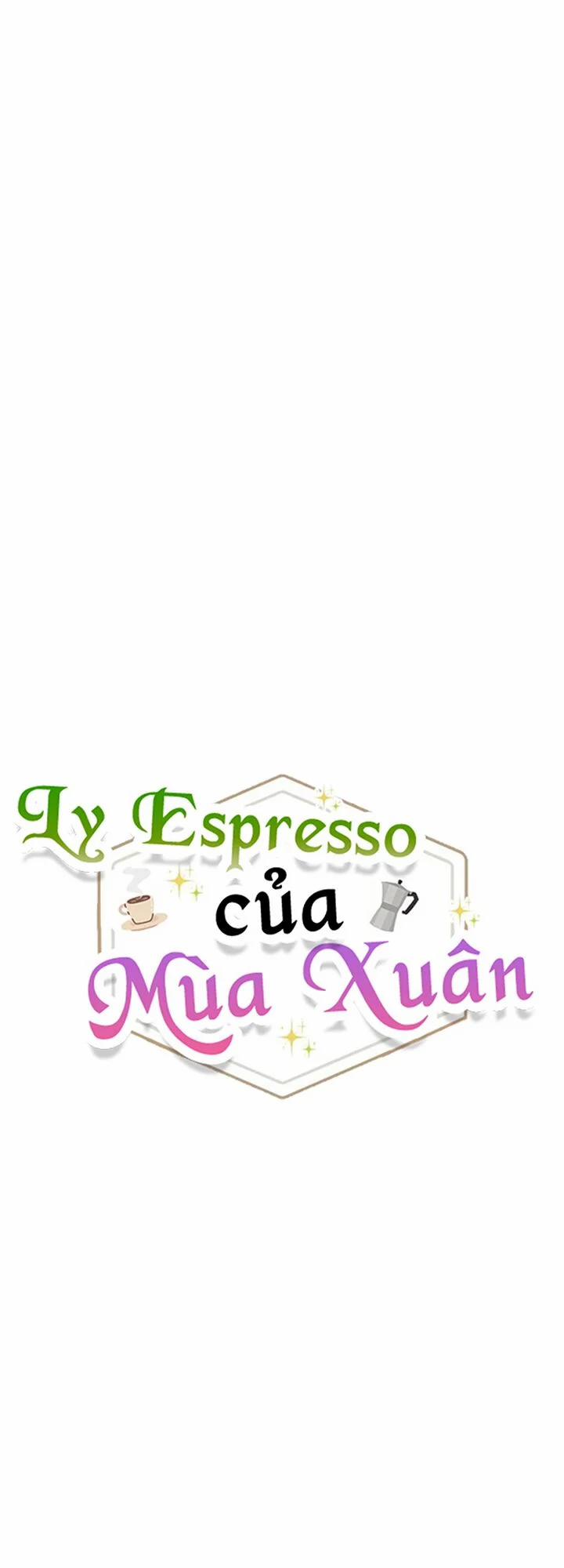 Mùa Xuân Của Espresso Chương 6 Trang 9