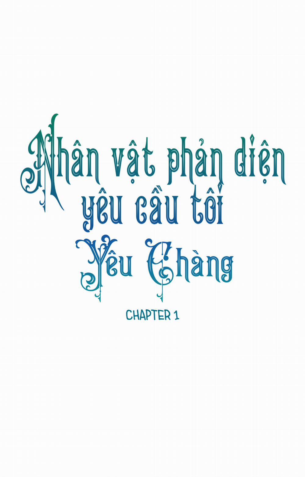 Nhân Vật Phản DIện Yêu Cầu Tôi Yêu Chàng Chương 1 Trang 1