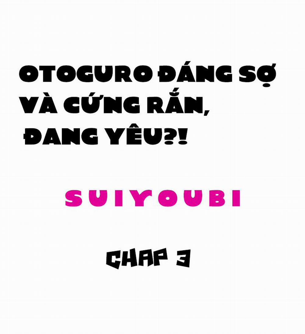 Otoguro Đáng Sợ Và Cứng Rắn, Đang Yêu?! Chương 3 Trang 2