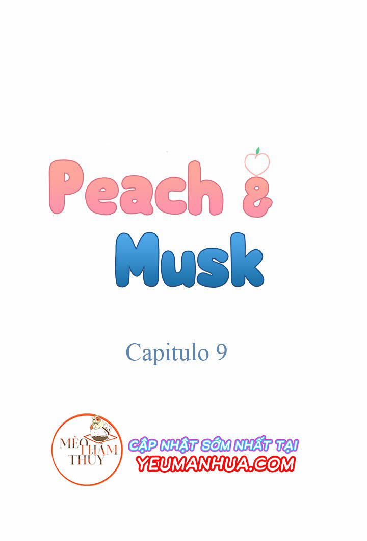 Peach & Musk Chương 9 Trang 1