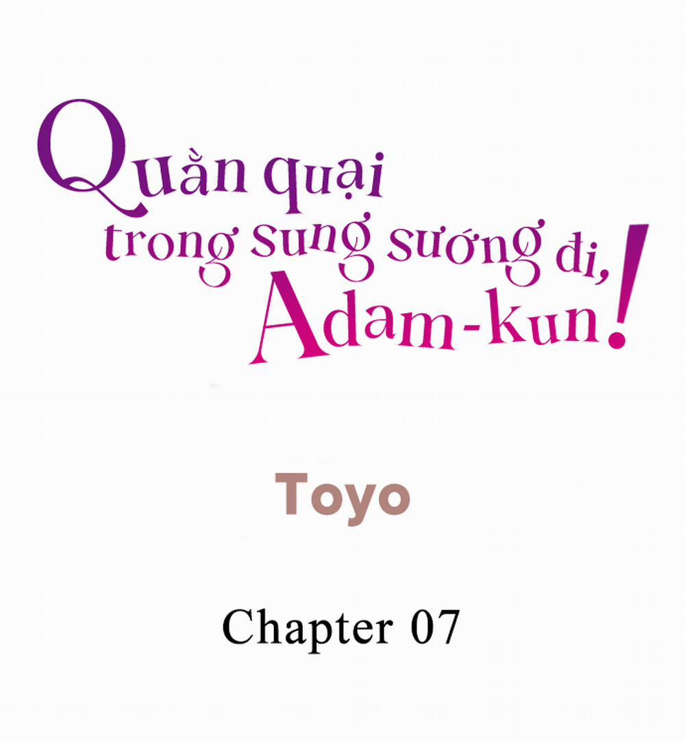 Quằn quại trong sung sướng đi, Adam-kun! Chương 0 Ph ng thay b t n Trang 2