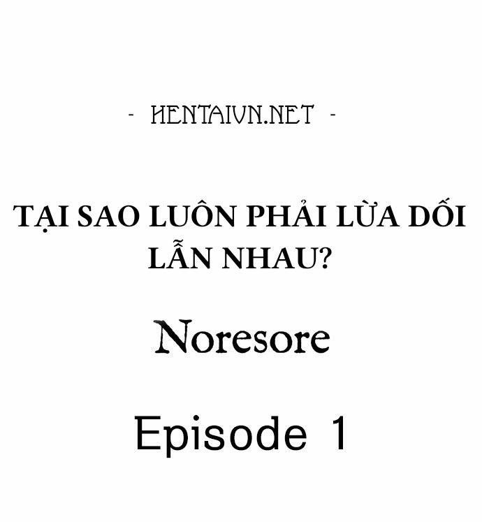 Tại sao luôn phải lừa dối lẫn nhau? Chương 0 G p l i t nh u Trang 2