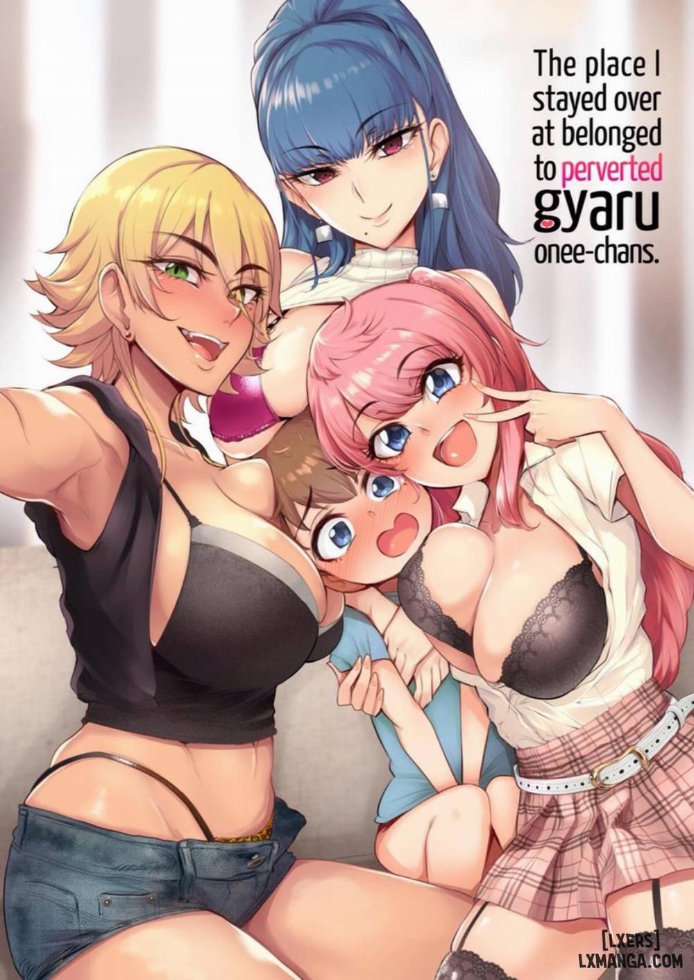 The Place I Stayed Over at Belonged to Perverted Gyaru Onee-chans Chương Oneshot Trang 1