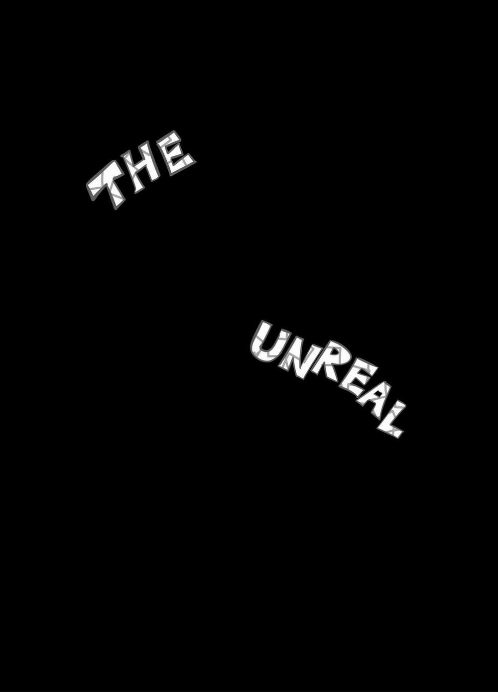 THE UNREAL Chương Oneshot Trang 6