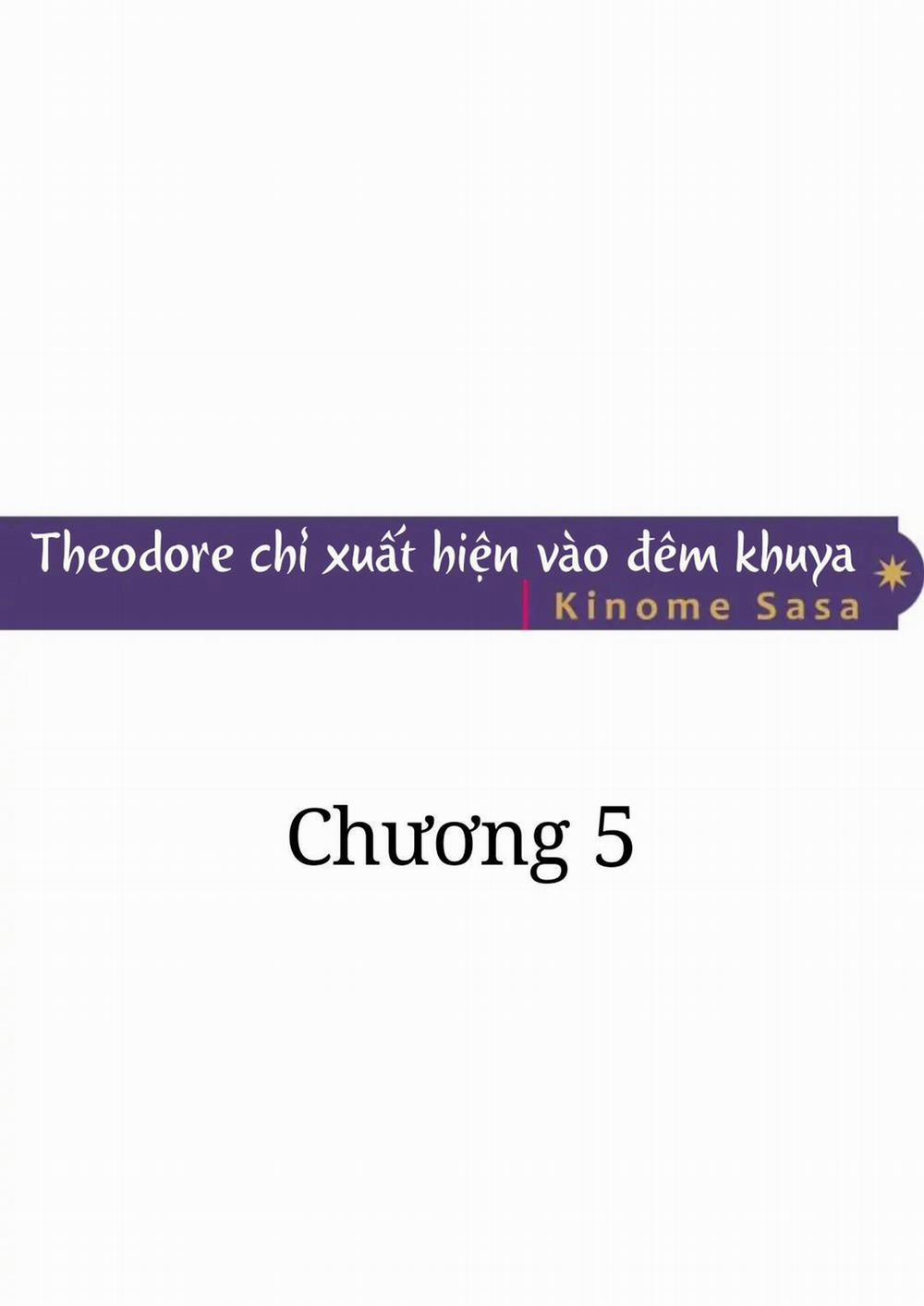 Theodore chỉ xuất hiện vào đêm khuya Chương 5 Trang 1