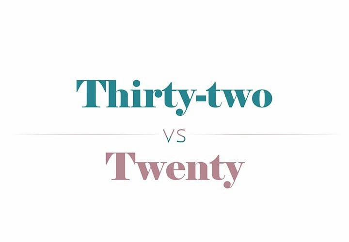 Thirty Two VS Twenty Chương 13 Trang 1