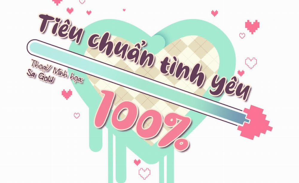 Tiêu Chuẩn Tình Yêu 100% Chương 0 End Trang 10