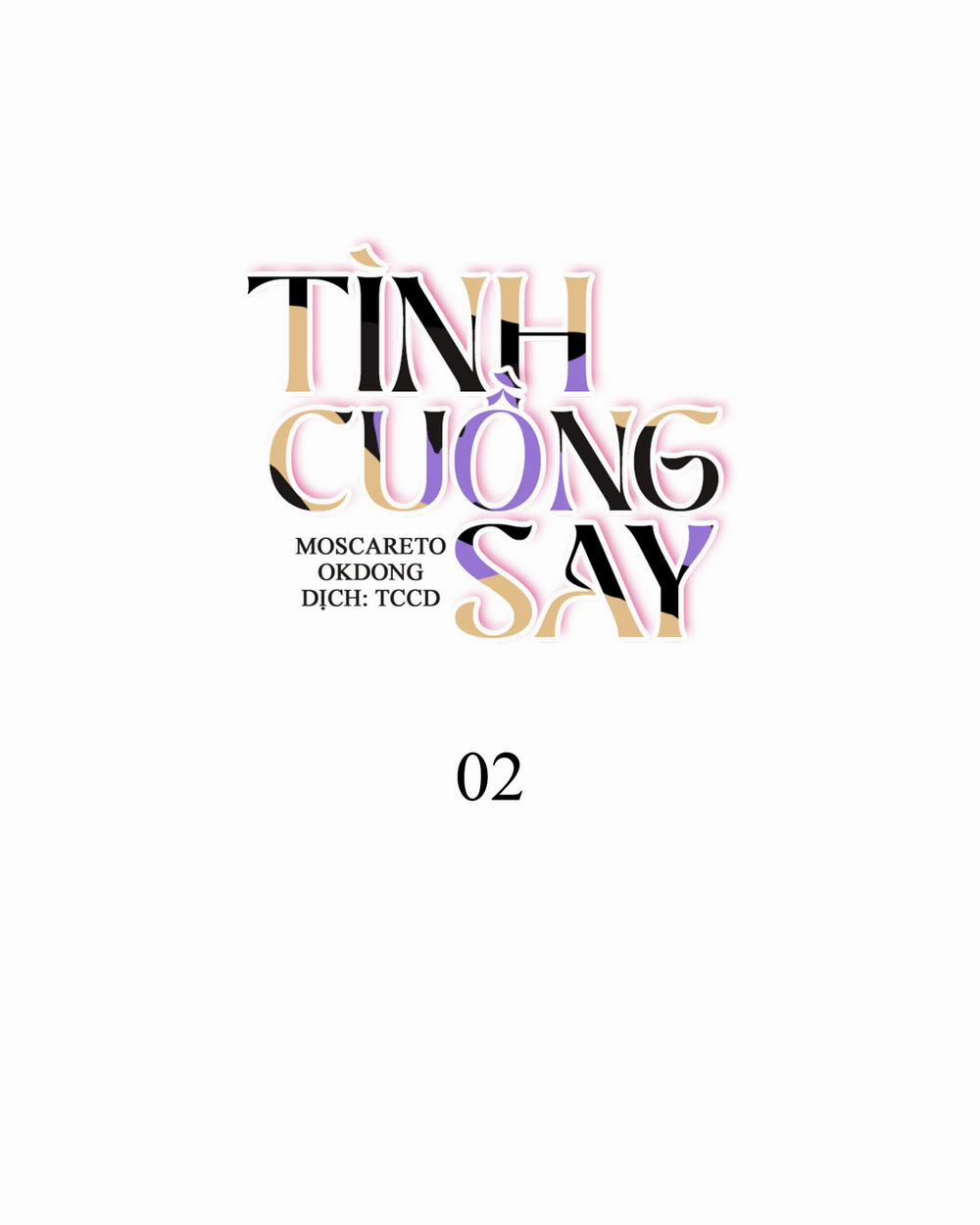 Tình Cuồng Say Chương 2 Trang 5