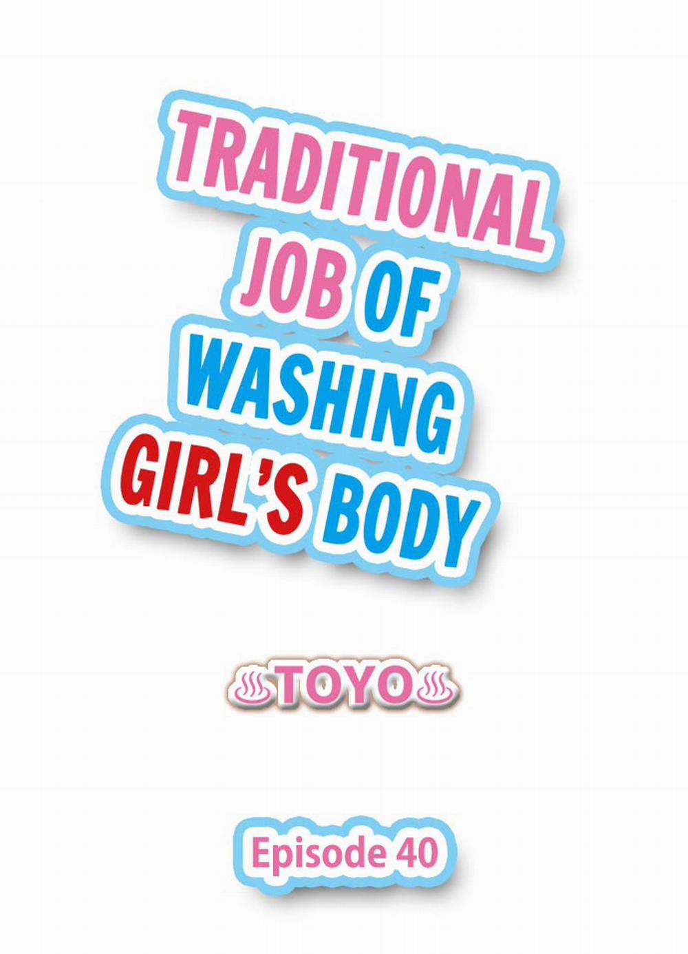 Traditional Job of Washing Girls' Body Chương 40 Trang 2