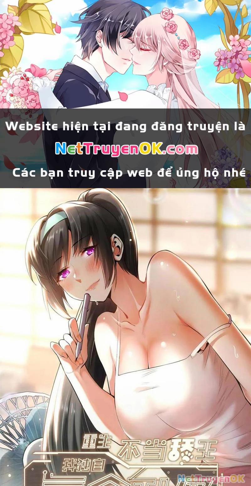 Trọng Sinh Không Làm Chạn Vương, Tôi Một Mình Nạp Game Thăng Cấp Chương 167 Trang 1