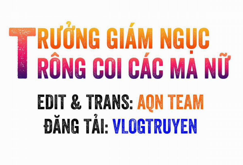 Trưởng Giám Ngục Trông Coi Các Ma Nữ Chương 1 Trang 11