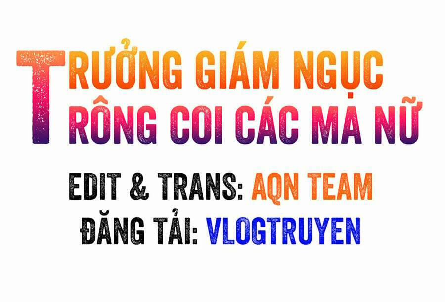 Trưởng Giám Ngục Trông Coi Các Ma Nữ Chương 57 Trang 2