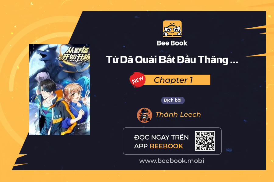 Từ Dã Quái Bắt Đầu Thăng Cấp Chương 1 Trang 1