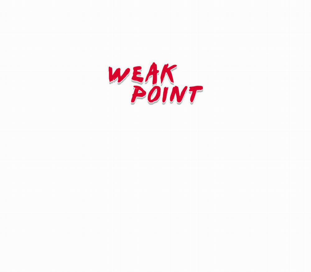 Weak Point – Điểm Yếu Chương 113 Trang 1